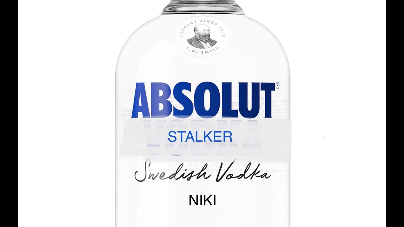 ABSOLUT
SINCE
1879
L.O. SMITH
ABSOLUT
STALKER
Swedish Vodka
NIKI
