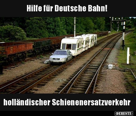 Hilfe für Deutsche Bahn!
SHOP
holländischer Schienenersatzverkehr
-DEBESTE-