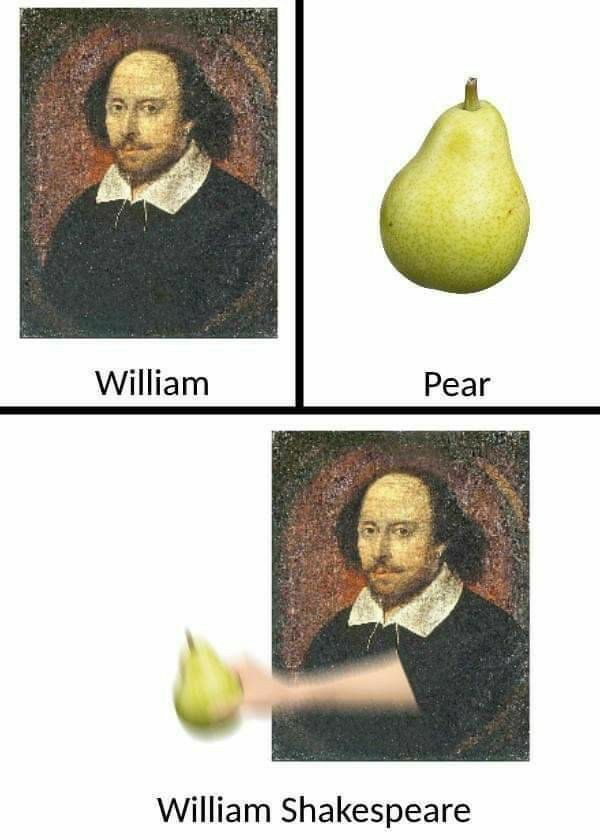 William
Pear
William Shakespeare