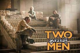 TWO
and a half
MEN