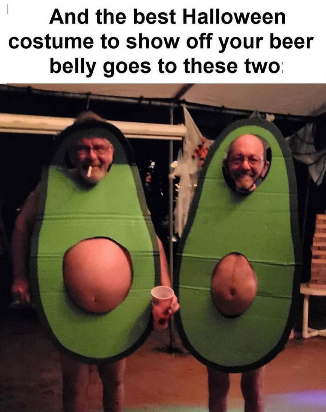 And the best Halloween
costume to show off your beer
belly goes to these two