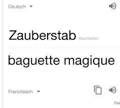 Deutsch
Zauberstab Bearbeiten
baguette magique
Französisch
Fee